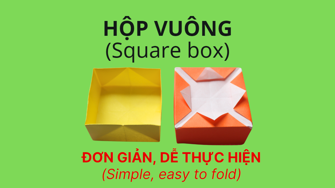 Video 24: Mẫu gấp hộp vuông - The art of paper folding: Square box